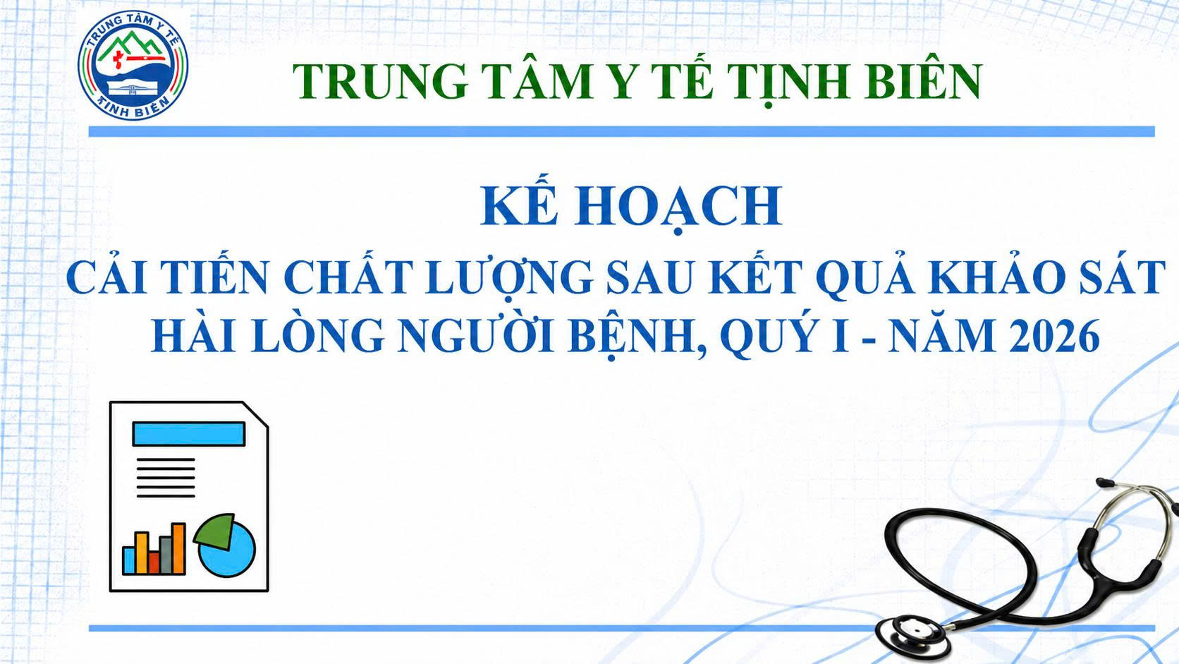 Báo cáo kết quả khảo sát hài lòng người bệnh quý I năm 2026