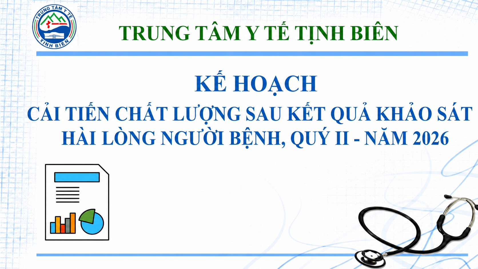 Kế hoạch cải tiến chất lượng sau khảo sát Hài lòng người bệnh quý II - năm 2026