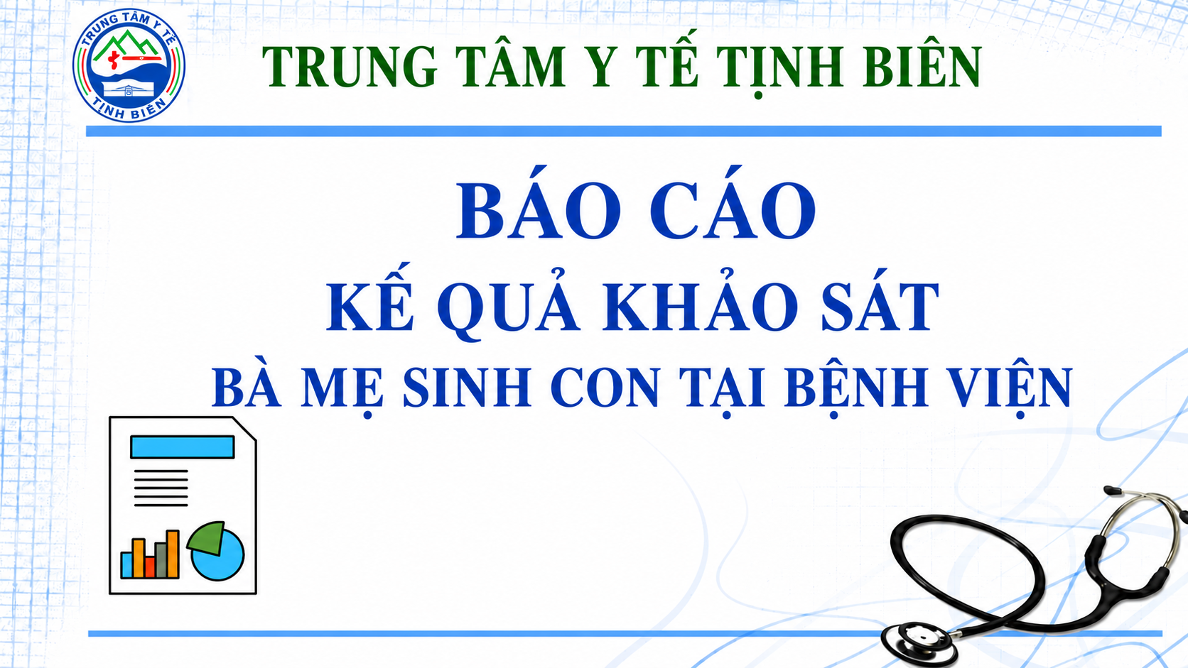 Báo cáo kết quả khảo sát bà mẹ sinh con tại bệnh viện 6 tháng đầu năm 2026.